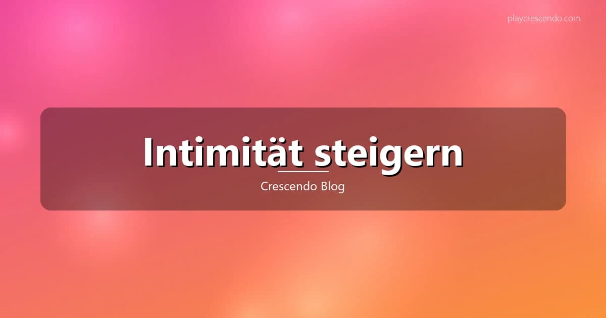 Paar bei Intimitäts-Übungen für mehr emotionale und körperliche Nähe